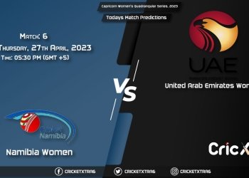Capricorn Women's Quadrangular Series, 2023, NAM-W vs UAE-W 6th Match Prediction, Fantasy Cricket Tips, Pitch Report and Injury Update