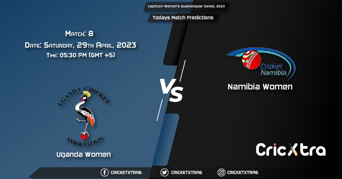 Capricorn Women's Quadrangular Series, 2023, UGA-W vs NAM-W 8th Match Prediction, Fantasy Cricket Tips, Pitch Report and Injury Update