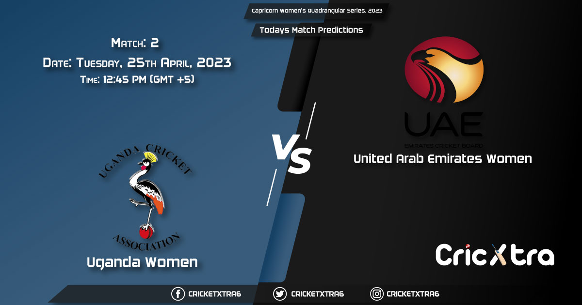 Capricorn Women's Quadrangular Series, 2023, UGA-W vs UAE-W 2nd Match Prediction, Fantasy Cricket Tips, Pitch Report and Injury Update