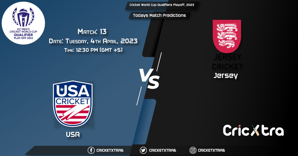 Cricket World Cup Qualifiers Playoff, 2023, USA vs JSY 13th Match Prediction, Fantasy Cricket Tips, Pitch Report and Injury Update
