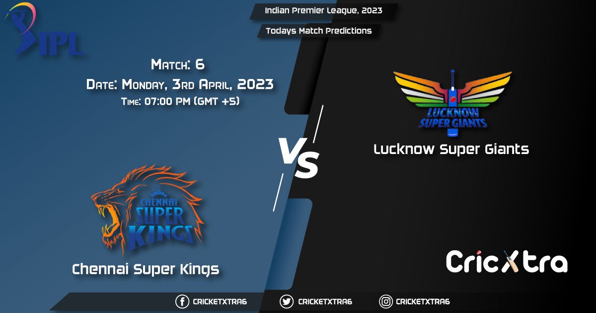 Indian Premier League, 2023, CSK vs LSG 6th Match Prediction, Fantasy Cricket Tips, Pitch Report and Injury Update