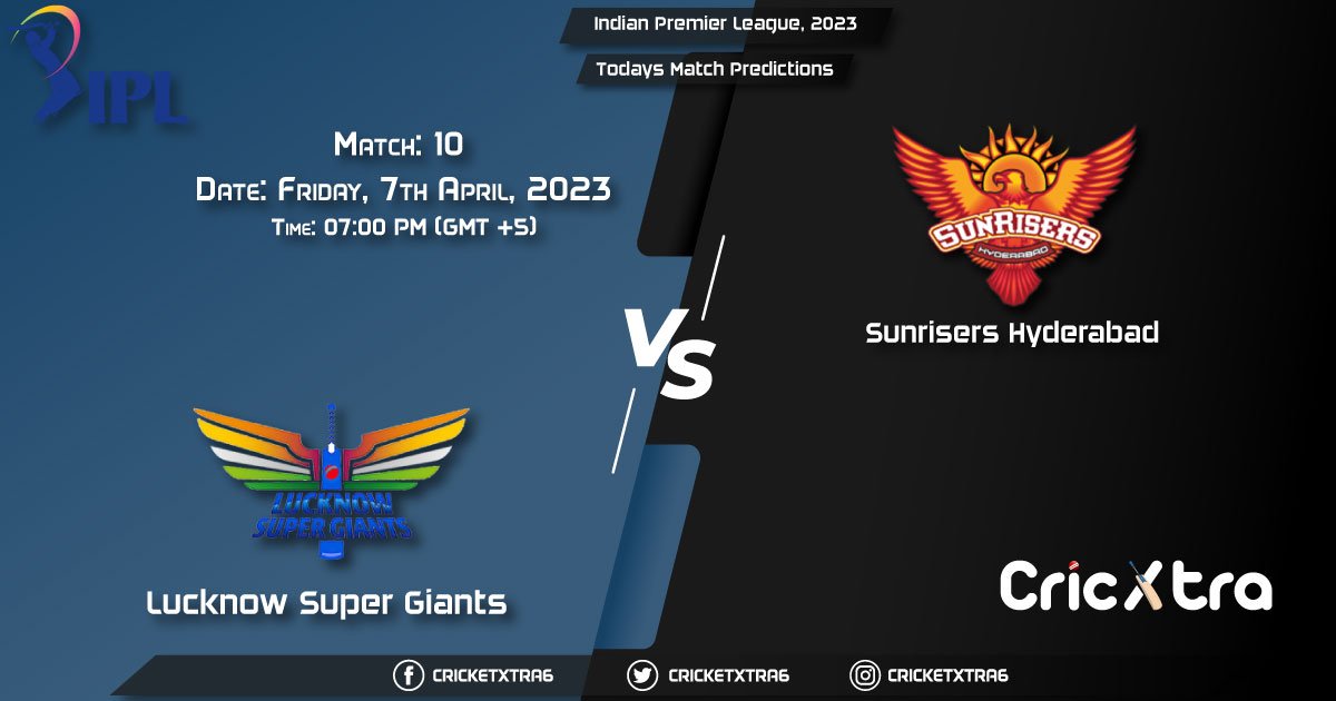 Indian Premier League, 2023, LSG vs SRH 10th Match Prediction, Fantasy Cricket Tips, Pitch Report and Injury Update