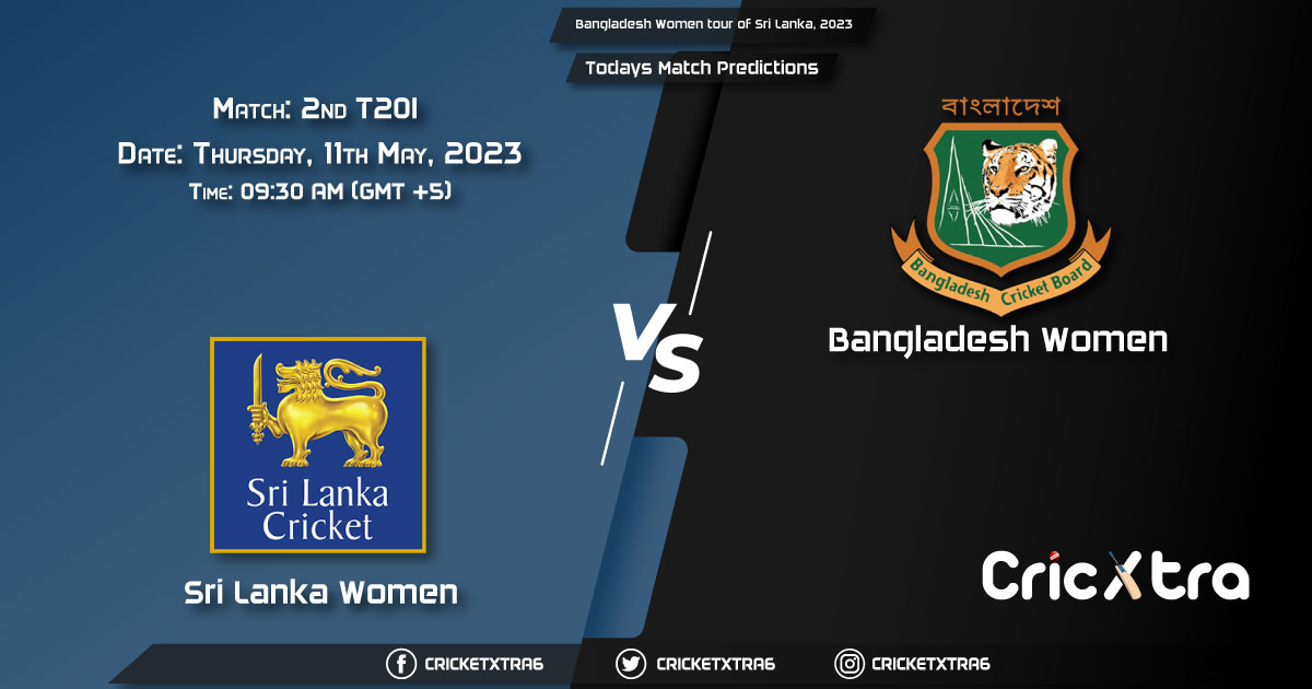 Bangladesh Women tour of Sri Lanka, 2023, SL-W vs BD-W 2nd T20I Match Prediction, Fantasy Cricket Tips, Pitch Report and Injury Update