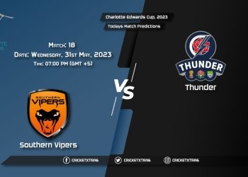 Charlotte Edwards Cup, 2023, SV vs THU 18th Match Prediction, Fantasy Cricket Tips