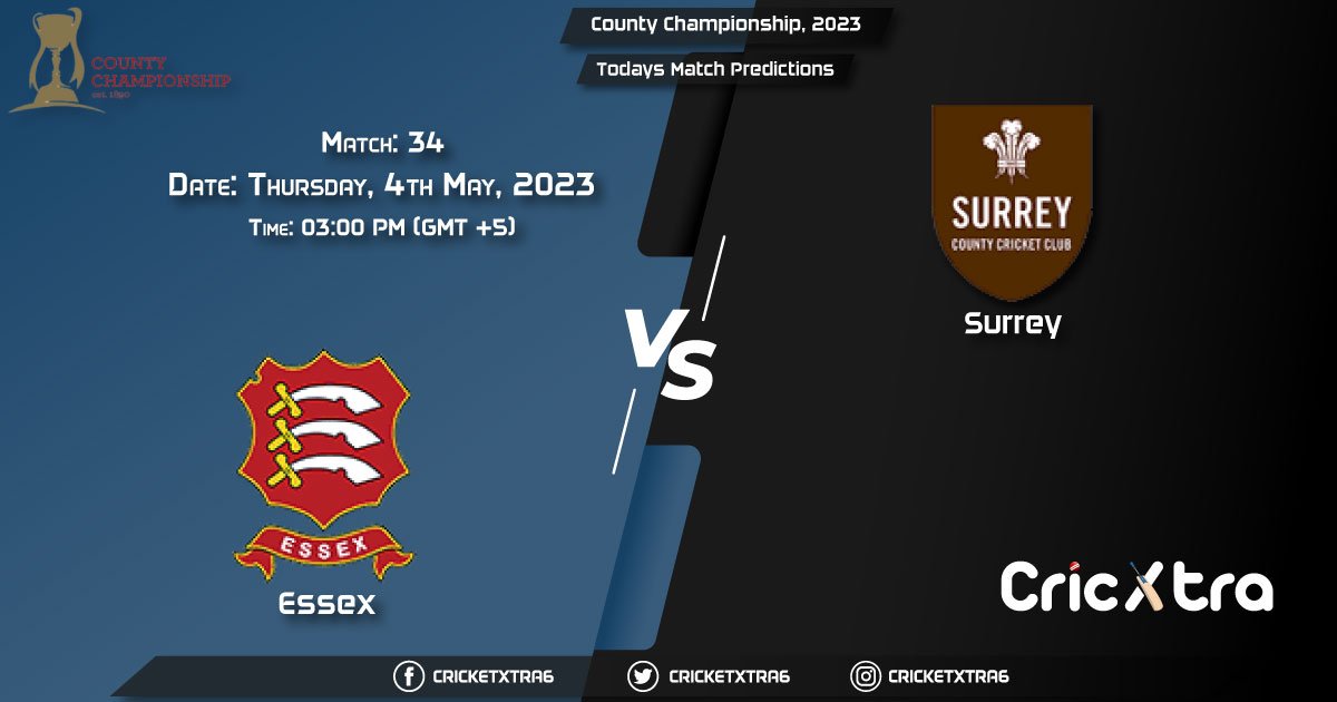 County Championship, 2023, ESS vs SUR 34th Match Prediction, Fantasy Cricket Tips, Pitch Report and Injury Update