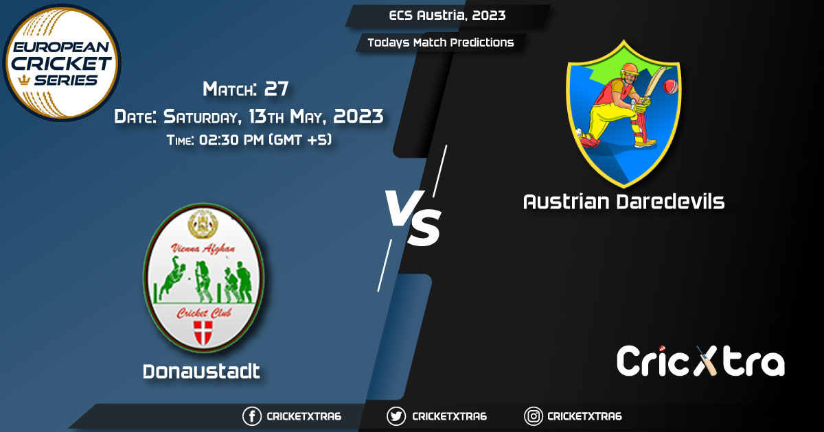 ECS Austria, 2023, DST vs ADD 27th Match Prediction, Fantasy Cricket Tips, Pitch Report and Injury Update
