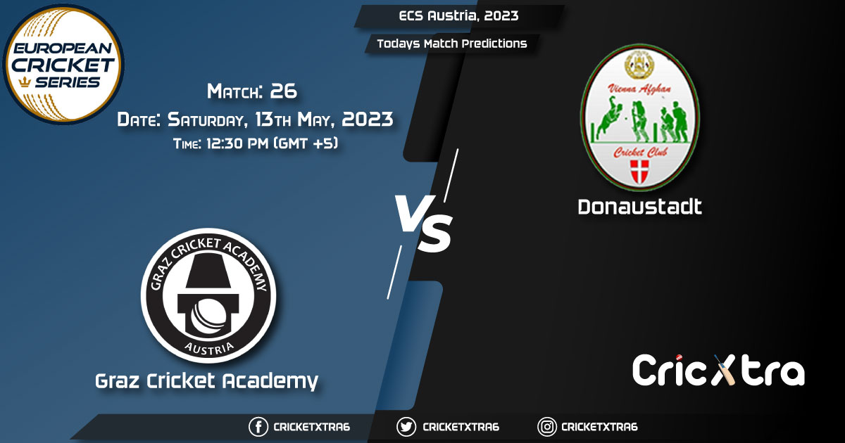 ECS Austria, 2023, GCA vs DST 26th Match Prediction, Fantasy Cricket Tips, Pitch Report and Injury Update
