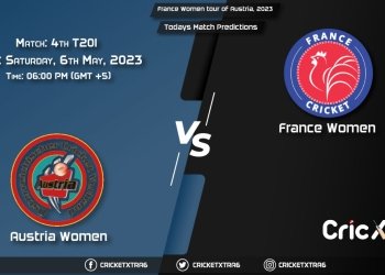 France Women tour of Austria, 2023, AUT-W vs FRA-W 4th T20I Match Prediction, Fantasy Cricket Tips, Pitch Report and Injury Update