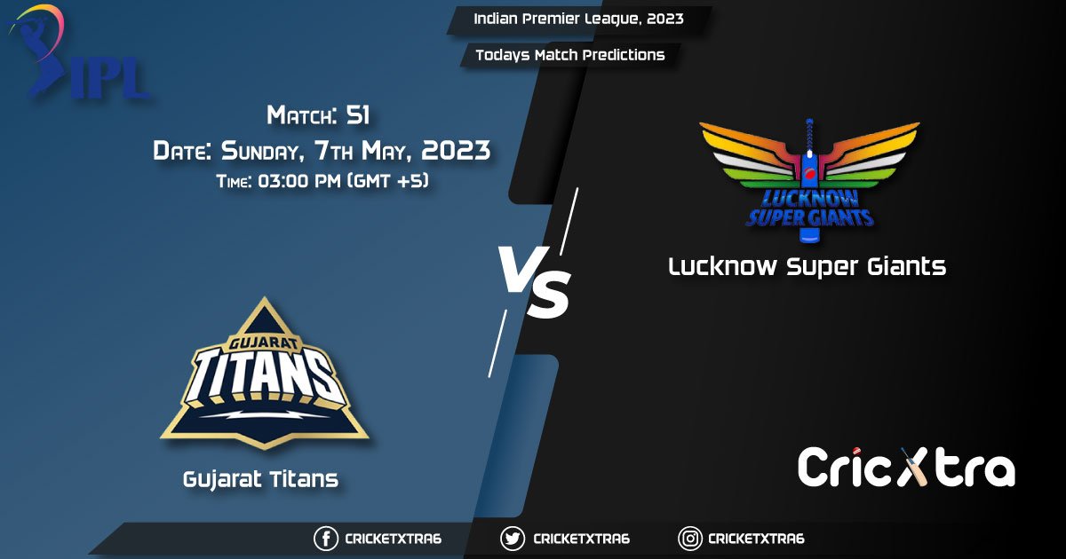 Indian Premier League, 2023, GT vs LSG 51st Match Prediction, Fantasy Cricket Tips, Pitch Report and Injury Update