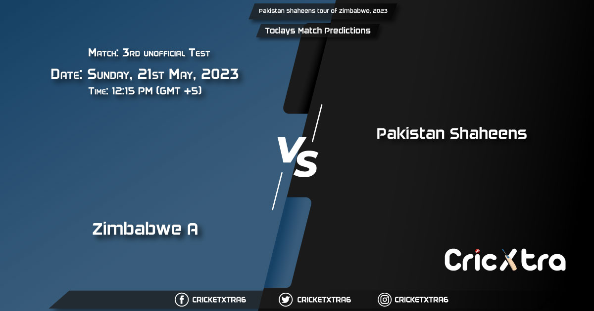 Pakistan Shaheens tour of Zimbabwe, 2023, ZIM-A vs PKS 3rd unofficial ODI Match Prediction, Fantasy Cricket Tips, Pitch Report and Injury Update