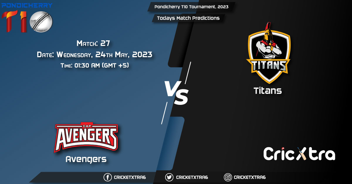 Pondicherry T10 Tournament, 2023, AVE vs TIT 27th Match Prediction, Fantasy Cricket Tips, Pitch Report and Injury Update