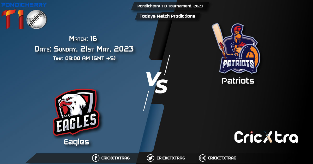 Pondicherry T10 Tournament, 2023, EAG vs PAT 16th Match Prediction, Fantasy Cricket Tips, Pitch Report and Injury Update