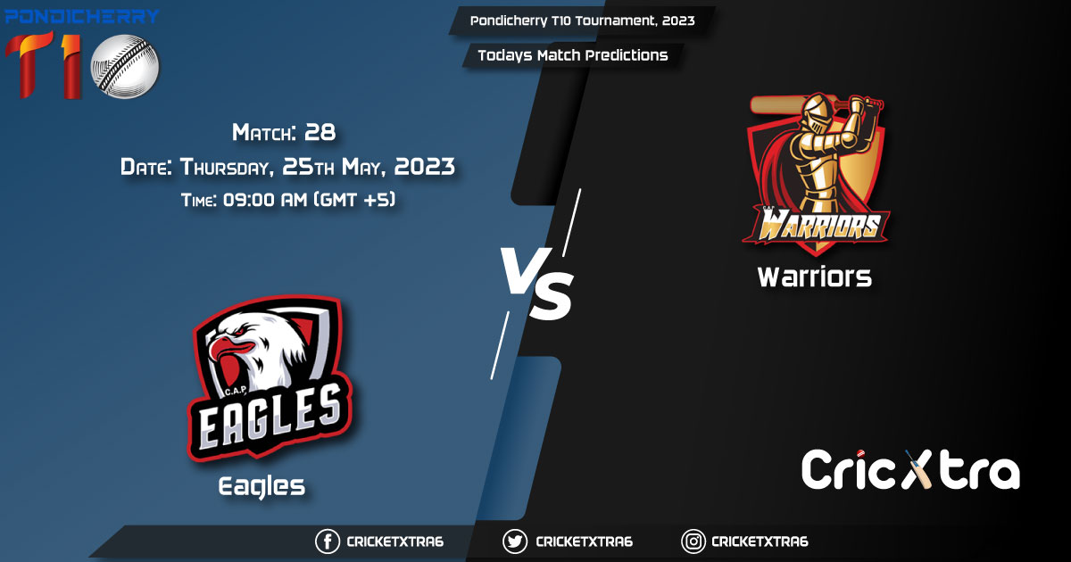 Pondicherry T10 Tournament, 2023, EAG vs WAR 28th Match Prediction, Fantasy Cricket Tips, Pitch Report and Injury Update