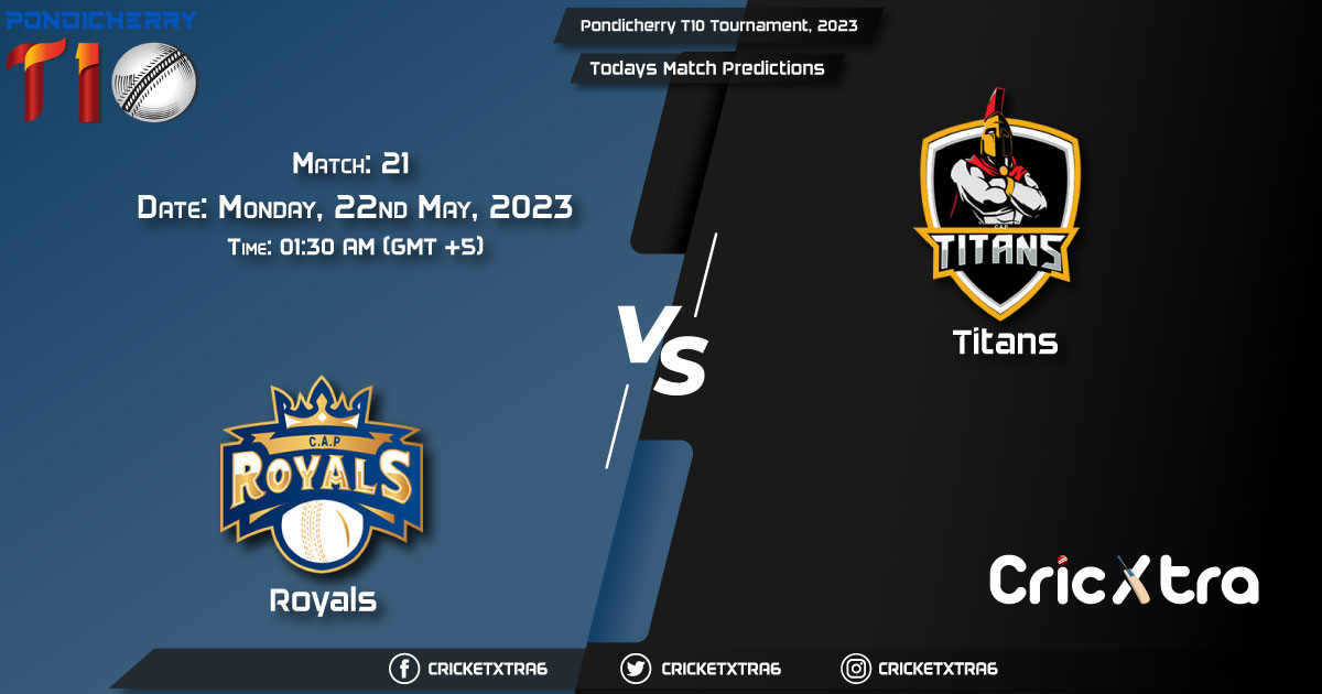 Pondicherry T10 Tournament, 2023, ROY vs TIT 21st Match Prediction, Fantasy Cricket Tips, Pitch Report and Injury Update