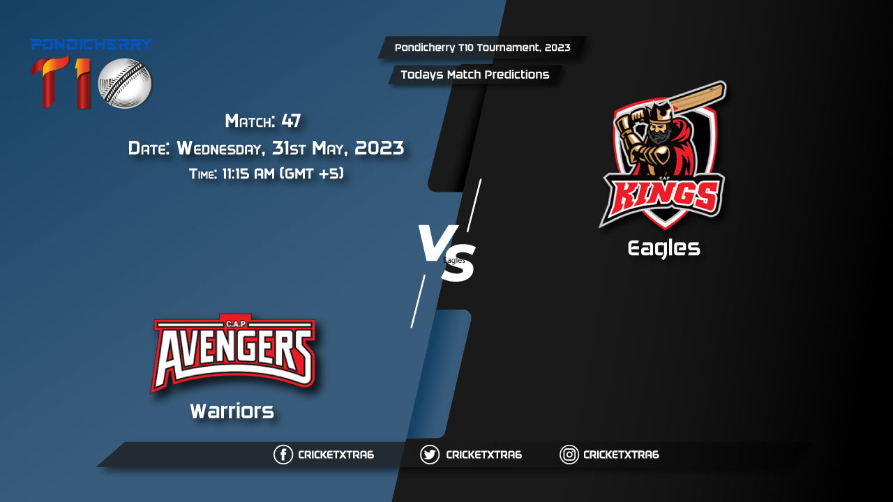 Pondicherry T10 Tournament, 2023, WAR vs EAG 47th Match Prediction, Fantasy Cricket Tips