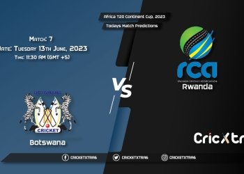 Africa T20 Continent Cup, 2023, BOT vs RWA 7th Match Prediction, Fantasy Cricket Tips