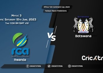 Africa T20 Continent Cup, 2023, RWA vs BOT 3rd Match Prediction, Fantasy Cricket Tips