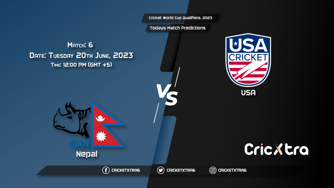 Cricket World Cup Qualifiers, 2023, NEP vs USA 6th Match Prediction, Fantasy Cricket Tips