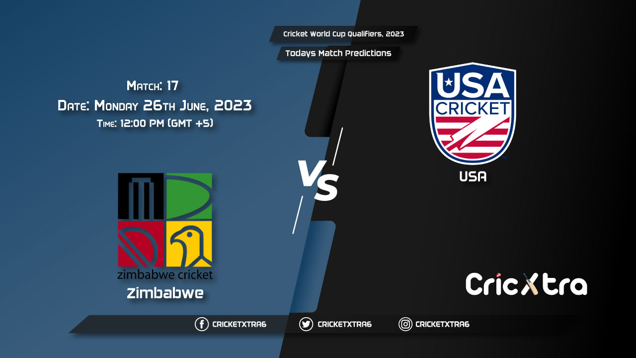 Cricket World Cup Qualifiers, 2023, ZIM vs USA 17th Match Prediction, Fantasy Cricket Tips