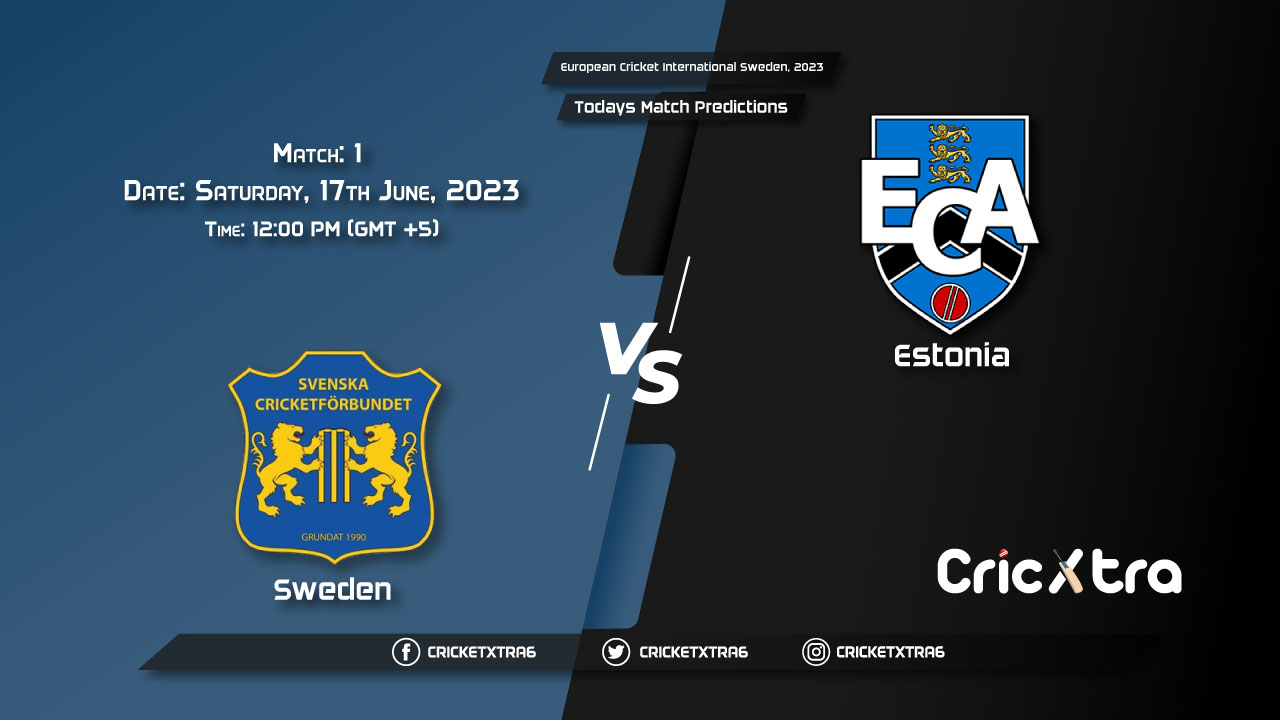 European Cricket International Sweden, 2023, SWE vs EST 1st Match Prediction, Fantasy Cricket Tips