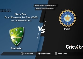 ICC World Test Championship, 2023, AUS vs IND Final Match Prediction, Fantasy Cricket Tips