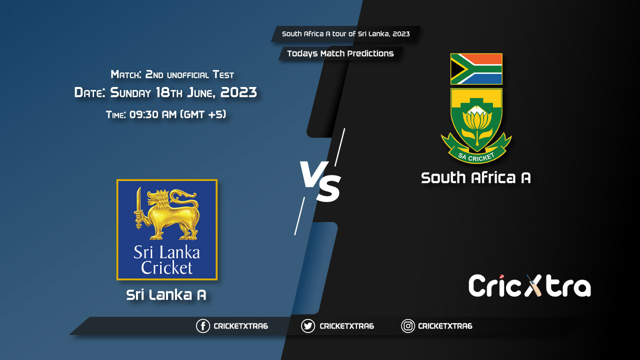 South Africa A tour of Sri Lanka, 2023, SL-A vs SA-A 2nd unofficial Test Match Prediction, Fantasy Cricket Tips