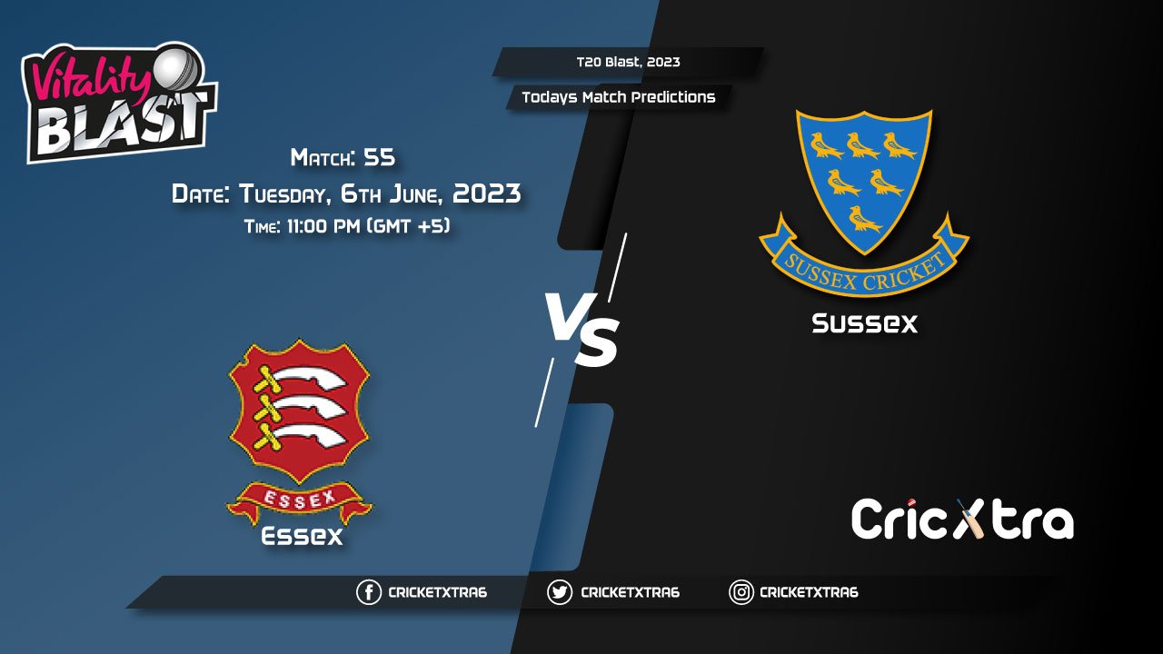 T20 Blast, 2023, ESS vs SUS 55th Match Prediction, Fantasy Cricket Tips