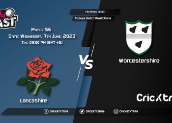T20 Blast, 2023, LAN vs WOR 56th Match Prediction, Fantasy Cricket Tips