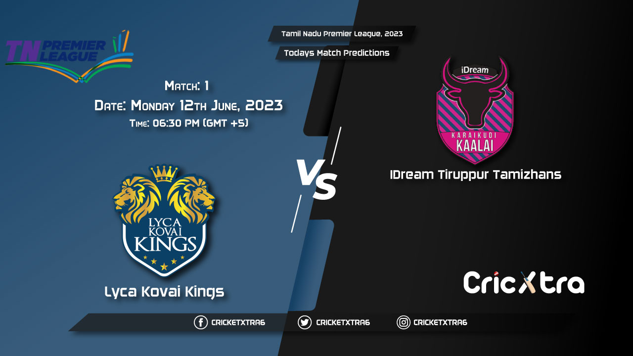 Tamil Nadu Premier League, 2023, LKK vs ITT 1st Match Prediction, Fantasy Cricket Tips