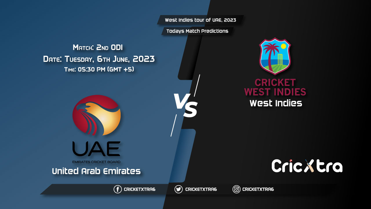 West Indies tour of UAE, 2023, UAE vs WI 2nd ODI Match Prediction, Fantasy Cricket Tips