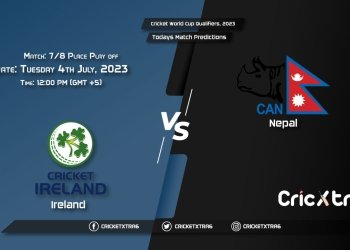 Cricket World Cup Qualifiers, 2023, IRE vs NEP 78 Place Play off Match Prediction, Fantasy Cricket Tips