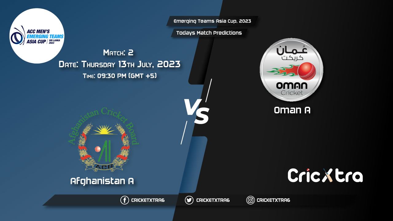 Emerging Teams Asia Cup, 2023, AF-A vs OM-A 2nd Match Prediction, Fantasy Cricket Tips