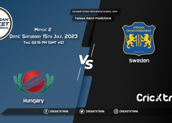 European Cricket International Hungary, 2023, HUN vs SWE 2nd Match Prediction, Fantasy Cricket Tips