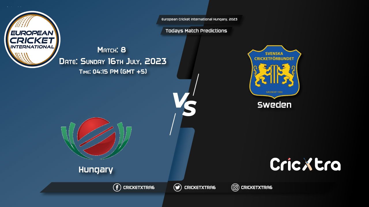 European Cricket International Hungary, 2023, HUN vs SWE 8th Match Prediction, Fantasy Cricket Tips