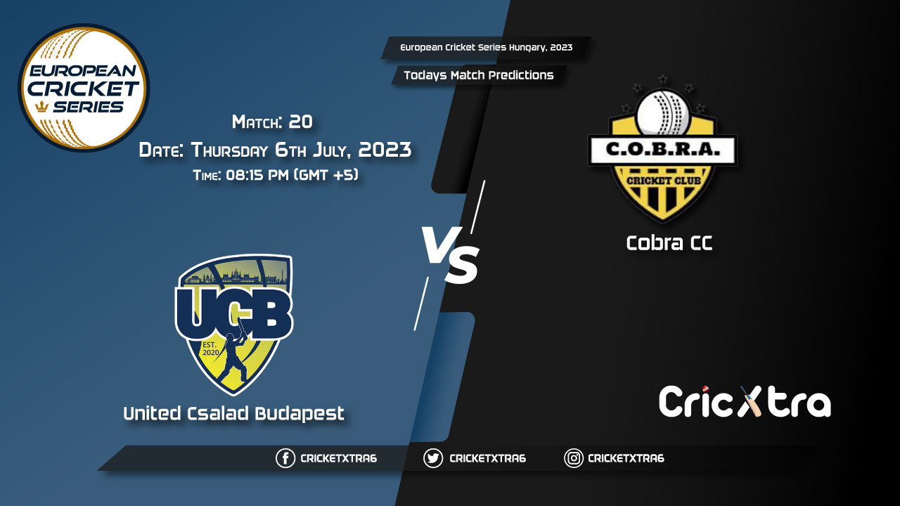 European Cricket Series Hungary, 2023, UCB vs COB 20th Match Prediction, Fantasy Cricket Tips