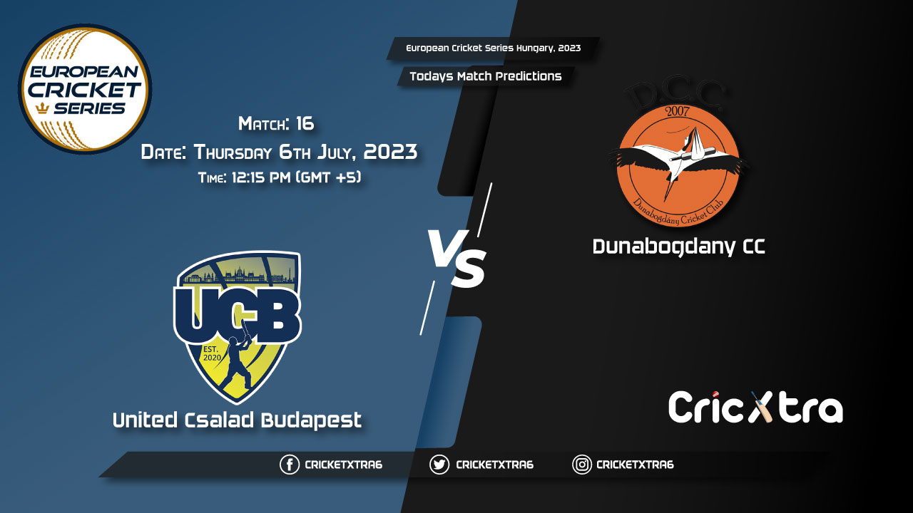 European Cricket Series Hungary, 2023, UCB vs DCC 16th Match Prediction, Fantasy Cricket Tips