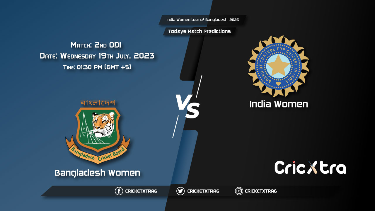 India Women tour of Bangladesh, 2023, BD-W vs IND-W 2nd ODI Match Prediction, Fantasy Cricket Tips