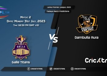 Lanka Premier League, 2023, GT vs DA 2nd Match Prediction, Fantasy Cricket Tips