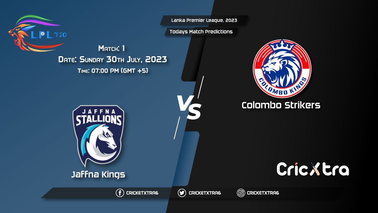 Lanka Premier League, 2023, JK vs CS 1st Match Prediction, Fantasy Cricket Tips