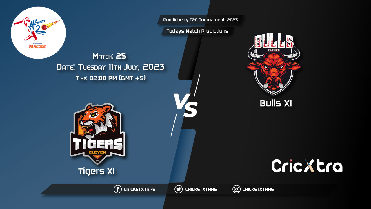 Pondicherry T20 Tournament, 2023, TIG vs BUL 25th Match Prediction, Fantasy Cricket Tips