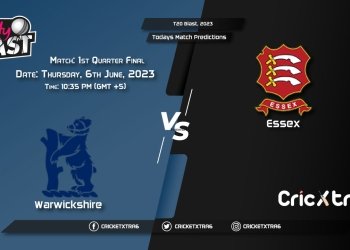 T20 Blast, 2023, WAS vs ESS 1st Quarter Final Match Prediction, Fantasy Cricket Tips