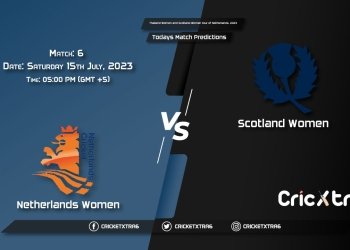 Thailand Women and Scotland Women tour of Netherlands, 2023, NED-W vs SCO-W 6th Match Prediction, Fantasy Cricket Tips