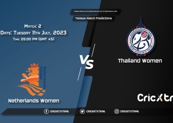 Thailand Women and Scotland Women tour of Netherlands, 2023, NED-W vs THA-W 2nd Match Prediction, Fantasy Cricket Tips