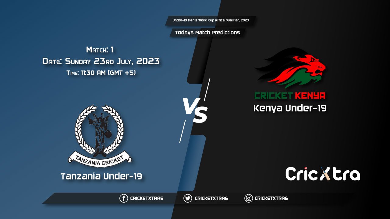 Under-19 Men's World Cup Africa Qualifier, 2023, TAN U-19 vs KEN U-19 1st Match Prediction, Fantasy Cricket Tips