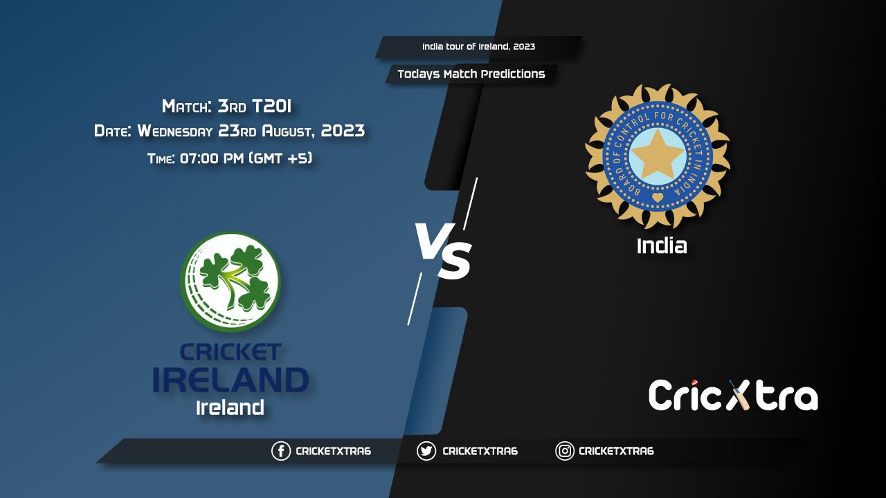 India tour of Ireland, 2023, IRE vs IND 3rd T20I Match Prediction, Fantasy Cricket Tips
