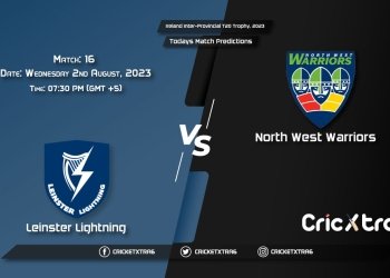 Ireland Inter-Provincial T20 Trophy, 2023, LLG vs NWW 16th Match Prediction, Fantasy Cricket Tips