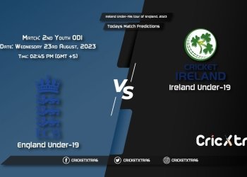Ireland Under-19s tour of England, 2023, EN-U19 vs IRE-U19 2nd Youth ODI Match Prediction, Fantasy Cricket Tips