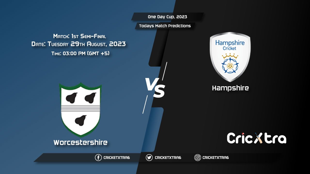 One Day Cup, 2023, WAS vs HAM 1st Semi-Final Match Prediction, Fantasy Cricket Tips