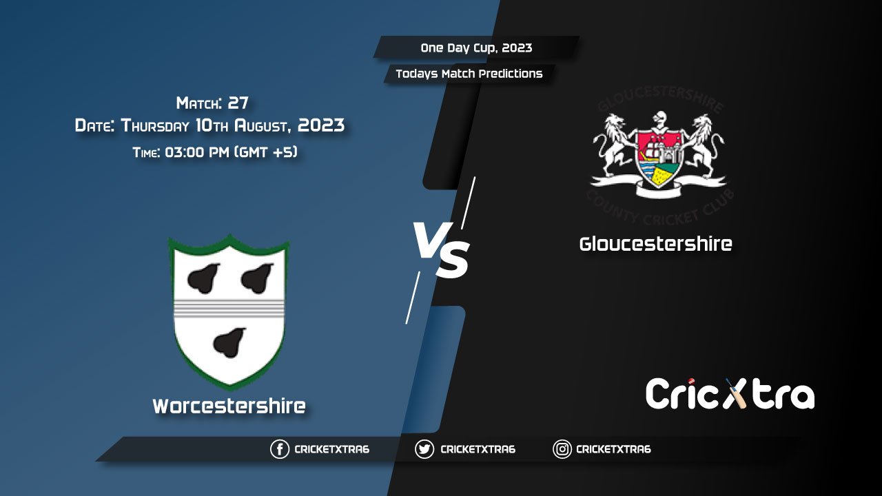 One Day Cup, 2023, WOR vs GLO 27th Match Prediction, Fantasy Cricket Tips