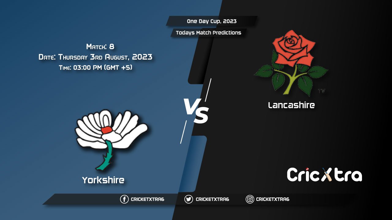 One Day Cup, 2023, YOR vs LAN 8th Match Prediction, Fantasy Cricket Tips